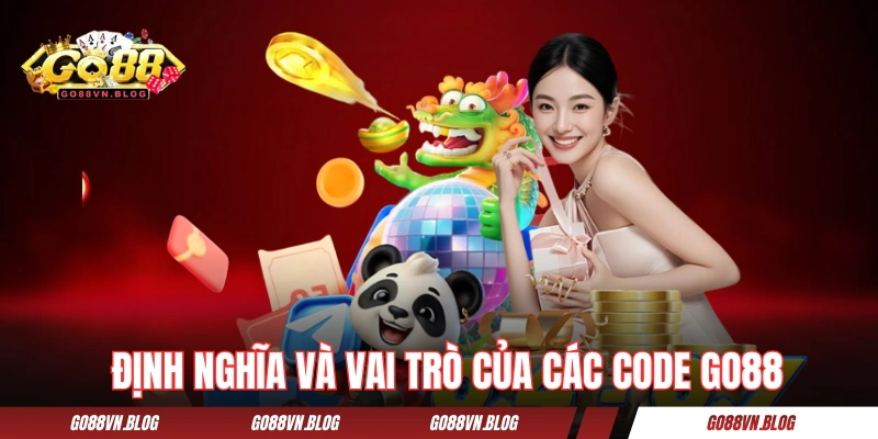 Định nghĩa và vai trò của các code GO88