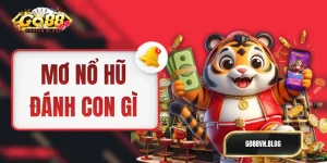 Mơ Nổ Hũ Đánh Con Gì Thì - Gợi Ý Đến Từ Các Nhà Số Học!